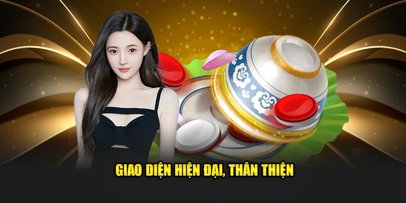Giao diện hiện đại, thân thiện