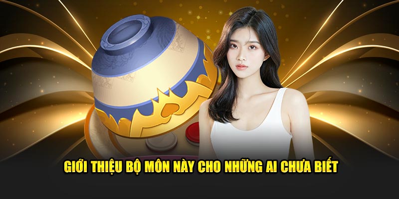 Giới thiệu bộ môn này cho những ai chưa biết